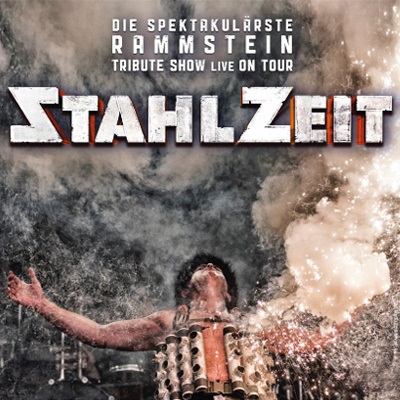 STAHLZEIT - Die spektakulärste Show
